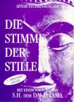 Die Stimme der Stille